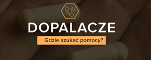 Dopalacze. Gdzie szukać pomocy.
