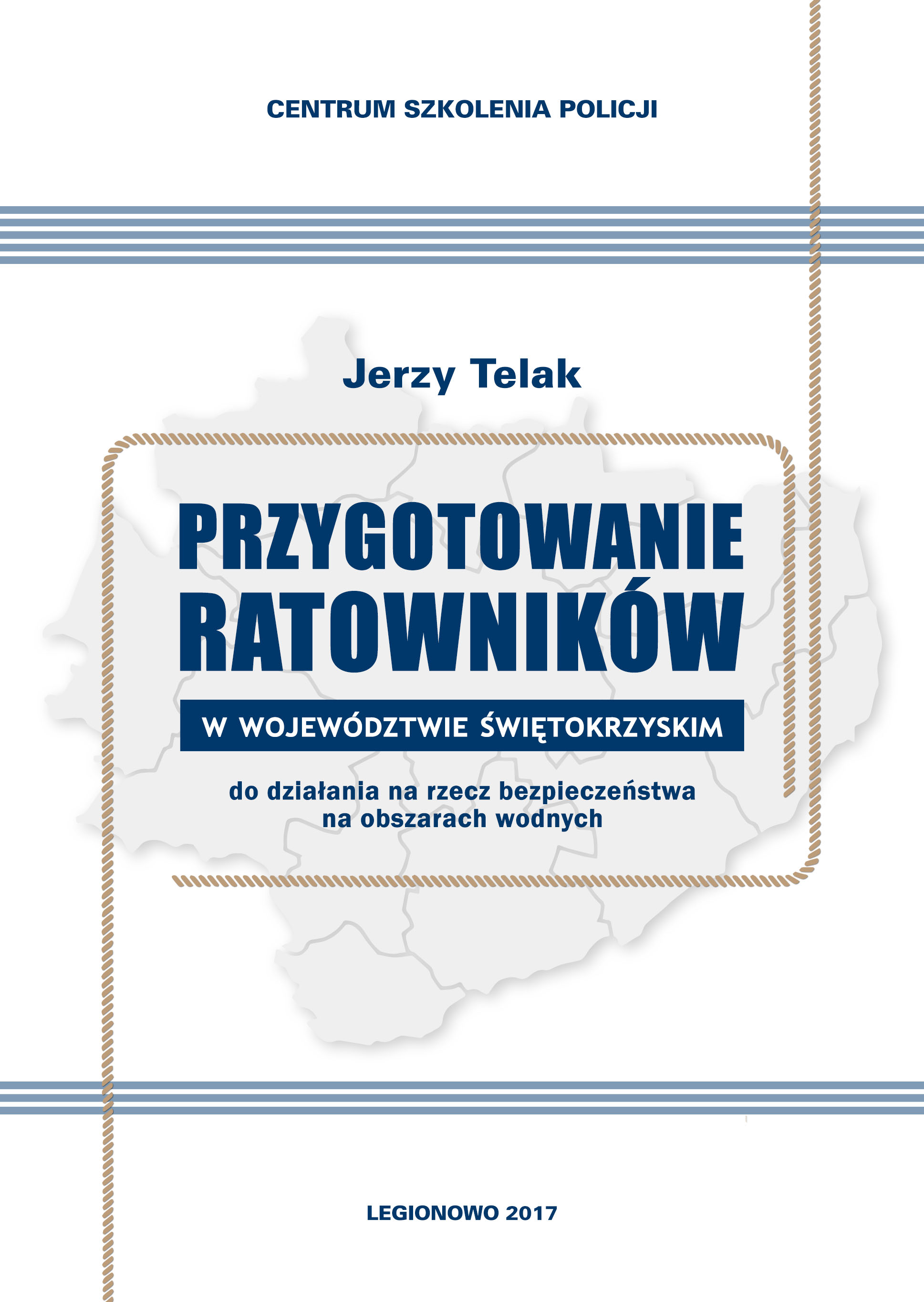 Przygotowanie ratowników w województwie świętokrzyskim do działania na rzecz bezpieczeństwa na obszarach wodnych